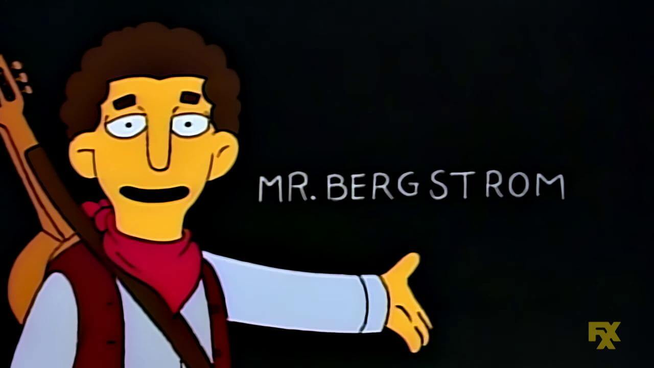 Mr. Bergstrom the substitute teacher from The Simpsons voiced by Dustin Hoffman