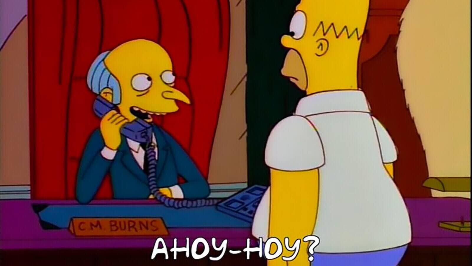 Mr. Burns tenting his fingers saying Excellent